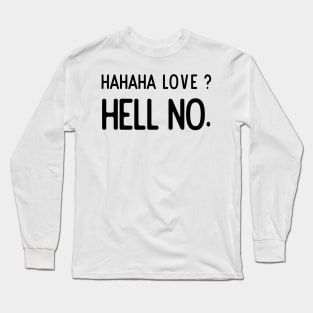 Hyde Steven quotes 4 Long Sleeve T-Shirt